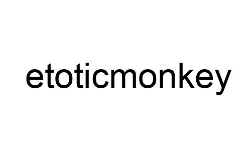 etoticmonkey