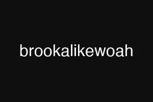 brookalikewoah