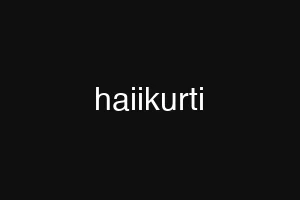 haiikurti
