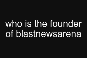 who is the founder of blastnewsarena